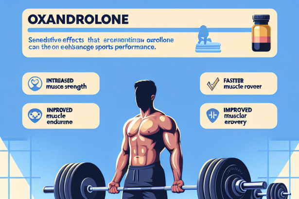 Positive effects of oxandrolone in enhancing sports performance